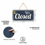 Load image into Gallery viewer, Webelkart Premium Sorry We Are Closed Acrylic Sign Name plate For Office/Business/Restaurents/Clinic/ - 10 x 5 Inches | Open Closed Name Plate For Business