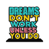 Load image into Gallery viewer, JaipurCrafts Premium Wooden Dream Don&#39;t Work Unless You Do Motivational Quotes Table Decoration for Office Desk | Home Decor Item | Living Room | Modern Art Wood Showpiece Gift Items