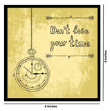 गैलरी व्यूवर में इमेज लोड करें, Webelkart Premium &quot;Dont Loose Your Time&quot; Motivational Quetos Wall Frames For Home And Office Decor ( 10 Inches)