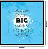 Load image into Gallery viewer, Webelkart Premium &quot;Dream Big And Dare To Fail&quot; Motivational Quotes Wall Frames For Home And Office Decor (10 Inches)
